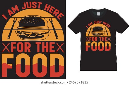 I am just here for the food, retro vintage Barbecue, BBQ grill, BBQ food, meat, beef, grilling , grill lover Vector graphic t- shirts design. This BBQ t shirt design ready for banner, poster, mug etc.