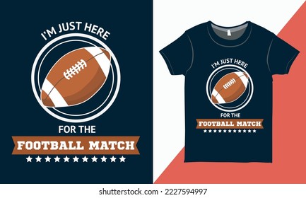 Ich bin nur hier für das Fußballspiel - Liebliches T-Shirt-Design der Fußballsaison