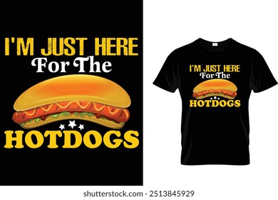 Só estou aqui pela camiseta do Hotdogs Hotdog 