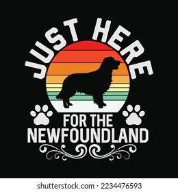 Just Here For Newfoundland funny t-shirt design