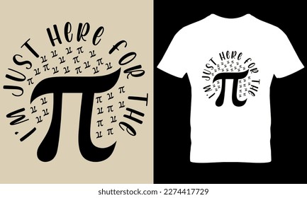 Ich bin nur für den pi-pi-Tag Mathe-Tag Science-T-Shirt-Design hier