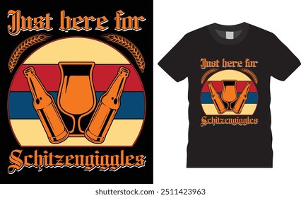 Solo aquí para el diseño de la camiseta de cerveza Schitzengiggles Oktoberfest Drinking. Diseño de camisetas de cerveza divertidas. Camisa de Equipo para beber, camisa de despedida de soltero, Oktoberfest Celebre las camisas listas para cualquier artículo de impresión.