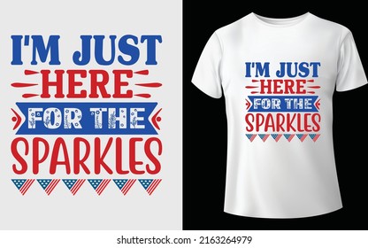 i'm just here for the sparkles t shirt design, vector file