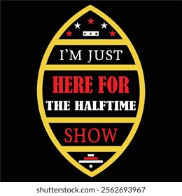 I’m just hero for the halftime show T-shirt Design