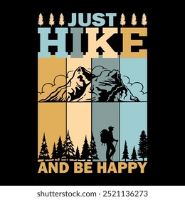 Just hike and be happy a creative T shirt design.