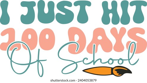I just hit 100 days of school Retro Design. Retro