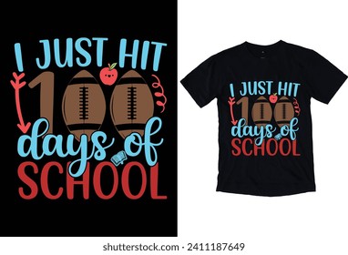 I Just Hit 100 Days of School typography Vector Eye catching 100 days of school t-shirt ready for prints posters, banner, mug