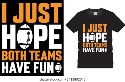 I just hope both teams have fun,Baseball t-shirt design. vector typography template. Baseball t-shirts design motivational quote.Baseball t shirts design ready for print , poster, mug, pod, sticker.
