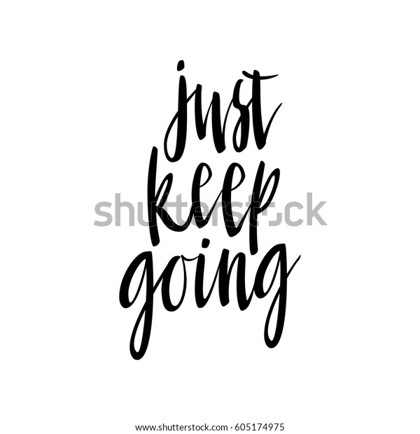 Just Keep Going Lettering Quote Card Stock Vector (Royalty Free ...