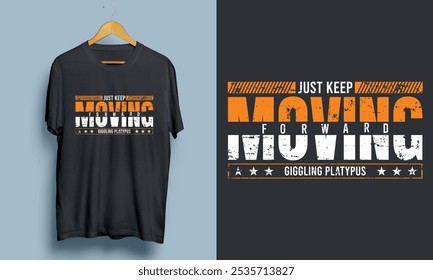 Just Keep Moving Forward Giggling Platypus T-Shirt – Grunge Style Motivational Design