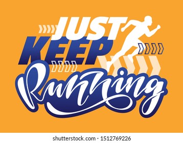 Just Keep Running - cuye motivation template poster banner lettering art