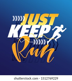 Just Keep Running Cuye Motivation Template Stock Vector (Royalty Free ...