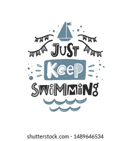 128 Just keep swimming Images, Stock Photos & Vectors | Shutterstock