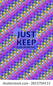 JUST KEEP SWIMMING typography in neon spectral shift tones with bending relief tile pattern, nested semicircle tilework pattern, and