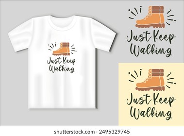 Just Keep Walking - Camping EPS Diseño, impresión en camisetas, tazas, cortes y más uso. Concepto de camping con maqueta de camiseta. Plantilla de Vector cortable