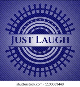 Just Laugh badge with jean texture