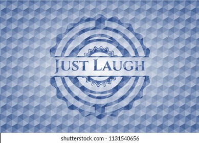 Just Laugh blue badge with geometric pattern.