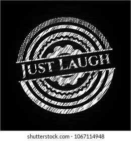 Just Laugh chalk emblem