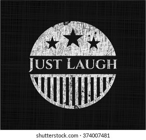 Just Laugh chalk emblem