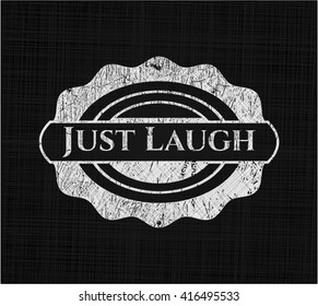 Just Laugh chalk emblem