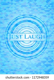 Just Laugh light blue mosaic emblem