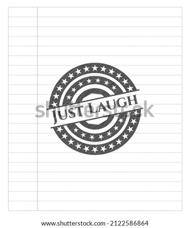Just Laugh pencil effect. Vector Illustration. Detailed. 