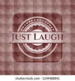 Just Laugh red geometric pattern emblem. Seamless.