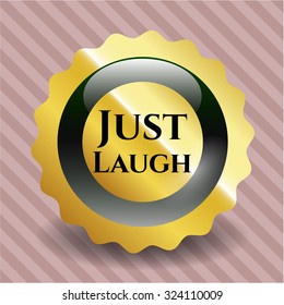 Just Laugh shiny badge