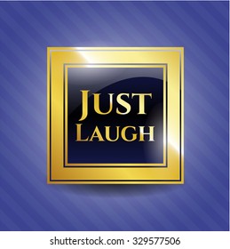 Just Laugh shiny emblem