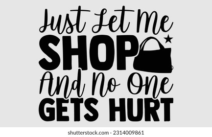 Just let me shop