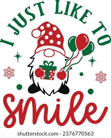 I Just Like to Smile Christmas T shirt design