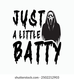 Just a Little Batty, divertido Vector de diseño de camisa de Halloween, ilustración retro de Halloween, citas de tipografía de Halloween diseño de camiseta