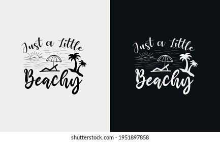 just a little beachy ,hello summer calligraphy, hand drawn lettering illustration vector