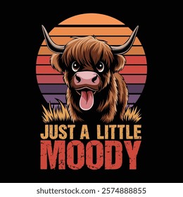 Just a little moody t shirt design, Funny Cow, logo t-shirt design vector Illustration.