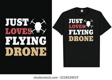 Apenas amo voando drone tipografia tshirt design