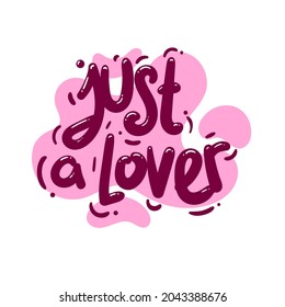 just a lover quote text typography design graphic vector illustration