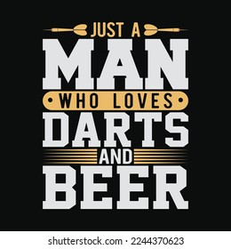 Just A Man Who Loves Darts And Beer Funny Darts Player svg