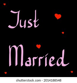 
Just Maried - Vector hand drawn lettering phrase. Modern brush calligraphy for blogs and social media. Motivation and inspiration quotes for photo overlays, greeting cards, t-shirt print, posters.