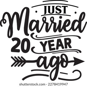 Just Married 20 Years Ago svg Happy Anniversary SVG design, Anniversary SVG, Anniversary SVG design