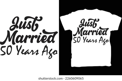 Just Married 50 Years Ago, 50th Anniversary Gift T Shirt, Married For 50 Years, Couples Matching Wedding, Premium Mens Womens  Shirt