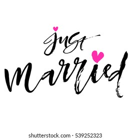 just married art brush ink calligraphy text for greeting card.