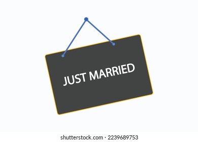 just married button vectors. sign label speech bubble just married
