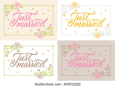 just married, calligraphy, handwritten text, flower frame, greeting cards