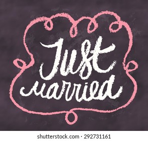 Just married. Chalkboard sign.