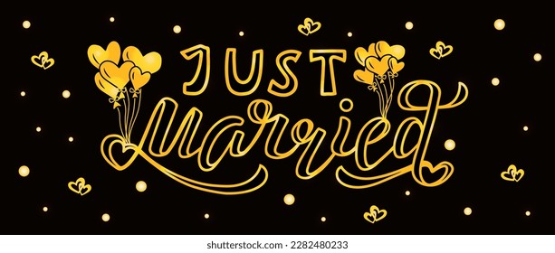 Just Married golden lettering on textured background. Hand drawn love vector illustration with text decor for poster or design and advertising. Positive nice quote for greeting card or template