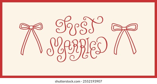 Just married hand drawn lettering and bows. Vector illustration of calligraphy quote and ribbons. Holiday greeting card or invitation template