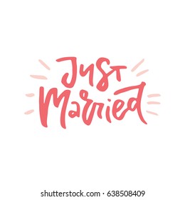 Just married - hand drawn quote for wedding card, photo overlay.