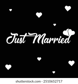 Just Married hand lettering typography on black background eps 10.