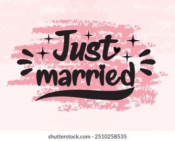 JUST MARRIED hand lettering, vector illustration. Hand drawn lettering card background. Modern handmade calligraphy. Hand drawn lettering element for your design.