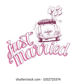 Just married hand lettering with wedding car and balloons, vector illustration.